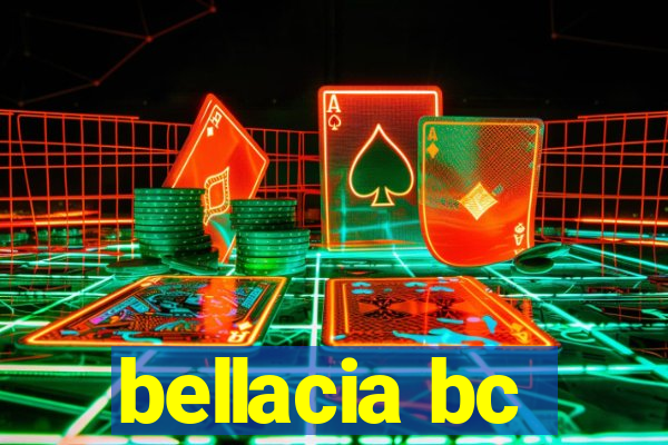 bellacia bc